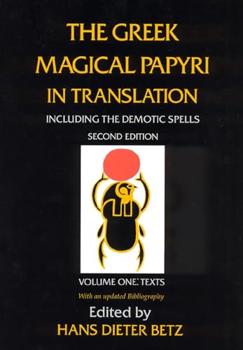 The Greek Magical Papyri in Translation: Including the Demotic Spells Cover