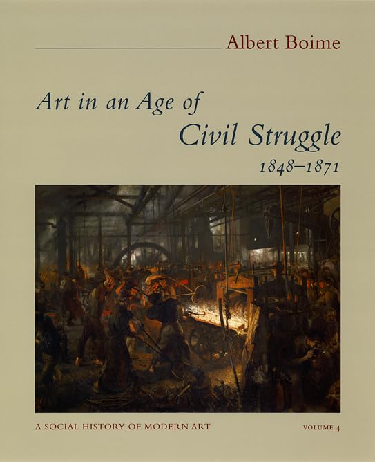 Art in an Age of Civil Struggle, 1848-1871 (A Social History of Modern Art) Cover
