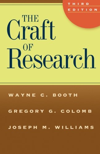 The Craft of Research, Third Edition (Chicago Guides to Writing, Editing, and Publishing) Cover