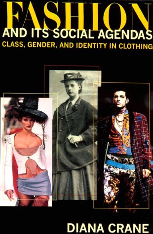 Fashion and Its Social Agendas Cover