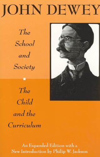 The school and society ; and, The child and the curriculum Cover