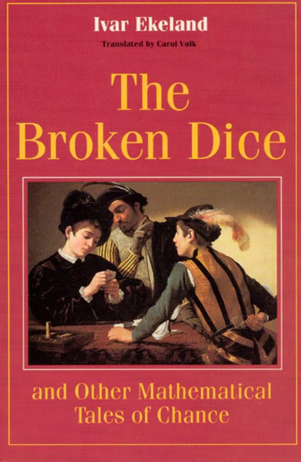 The Broken Dice, and Other Mathematical Tales of Chance Cover