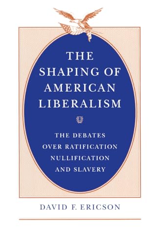 The shaping of American liberalism Cover