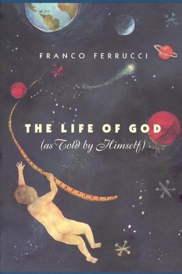 The Life of God (as Told by Himself) Cover