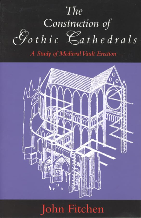 The construction of Gothic cathedrals Cover