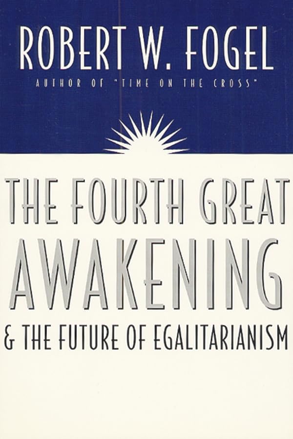 The Fourth Great Awakening and the Future of Egalitarianism Cover