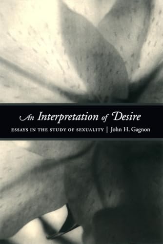 An Interpretation of Desire: Essays in the Study of Sexuality (Worlds of Desire: The Chicago Series on Sexuality, Gender, and Culture) Cover