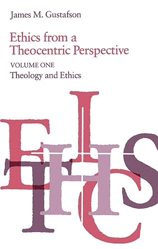 Ethics from a Theocentric Perspective, Volume 1 (Ethics from a Theocentric Perspective) Cover
