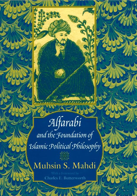 Alfarabi and the Foundation of Islamic Political Philosophy Cover