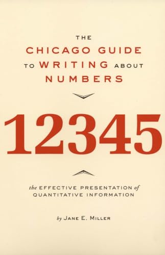 The Chicago Guide to Writing about Numbers (Chicago Guides to Writing, Editing, and Publishing) Cover