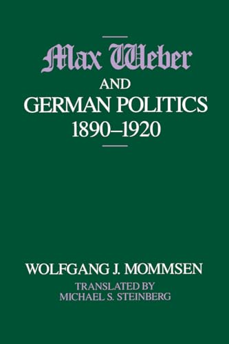 Max Weber and German Politics, 1890-1920 Cover