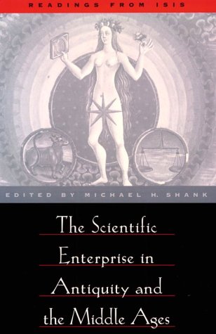 The Scientific Enterprise in Antiquity and Middle Ages Cover