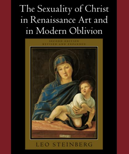 The sexuality of Christ in Renaissance art and in modern oblivion Cover