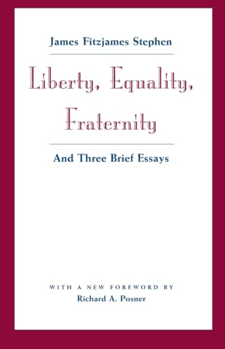 Liberty, equality, fraternity, and three brief essays Cover