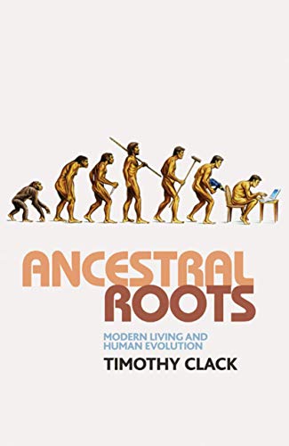 Ancestral Roots: Modern Living and Human Evolution (Macmillan Science) Cover