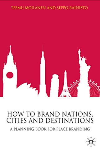 How to Brand Nations, Cities and Destinations: A Planning Book for Place Branding Cover