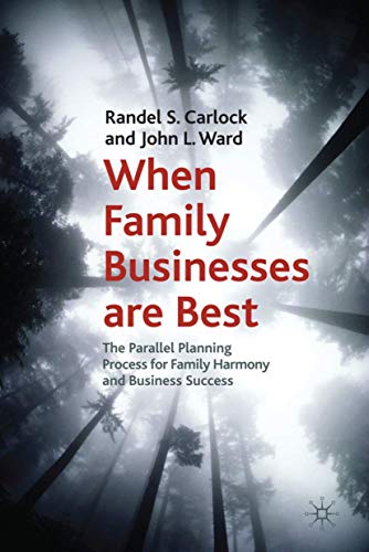 When Family Businesses are Best: The Parallel Planning Process for Family Harmony and Business Success (A Family Business Publication) Cover