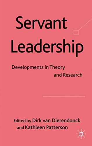 Servant Leadership: Developments in Theory and Research Cover