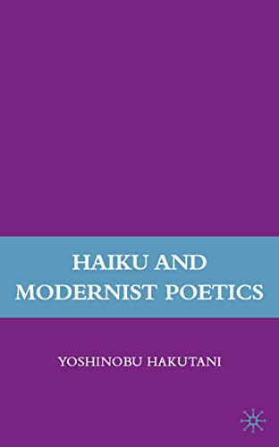 Haiku and Modernist Poetics Cover