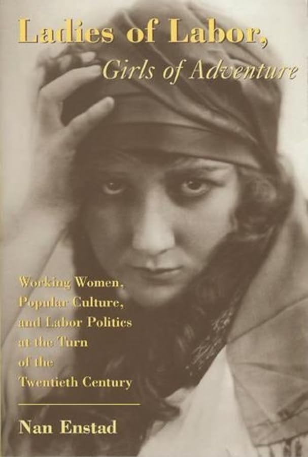 Ladies of labor, girls of adventure Cover