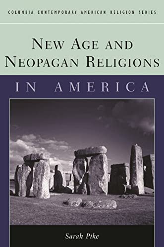 New Age and Neopagan Religions in America (Columbia Contemporary American Religion Series) Cover
