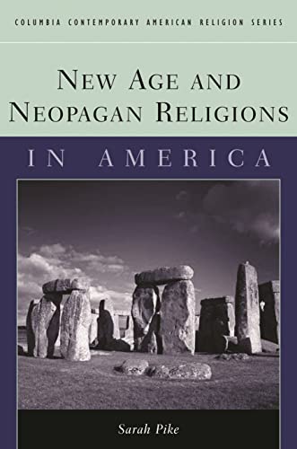 New Age and Neopagan Religions in America (Columbia Contemporary American Religion Series) Cover
