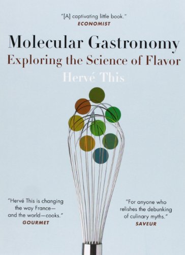 Molecular Gastronomy: Exploring the Science of Flavor (Arts and Traditions of the Table: Perspectives on Culinary History) Cover