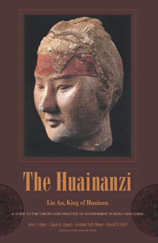 The Huainanzi: A Guide to the Theory and Practice of Government in Early Han China Cover