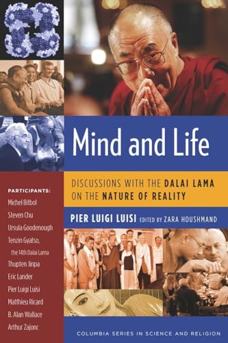 Mind and Life: Discussions with the Dalai Lama on the Nature of Reality (Columbia Series in Science and Religion) Cover