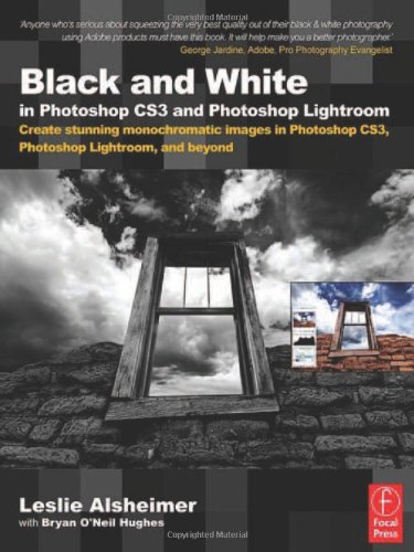 Black and White in Photoshop CS3 and Photoshop Lightroom Cover