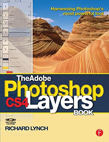 The Adobe Photoshop CS4 Layers Book: Harnessing Photoshop's most powerful tool Cover