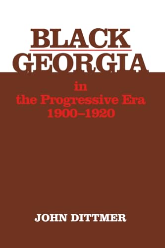 Black Georgia in the Progressive Era, 1900-1920 (Blacks in the New World) Cover