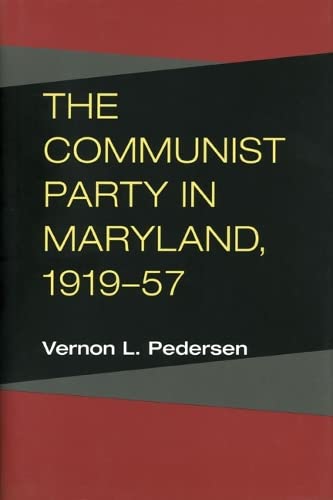 The Communist Party in Maryland, 1919-57 Cover