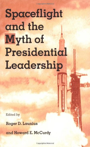 Spaceflight and the myth of presidential leadership Cover