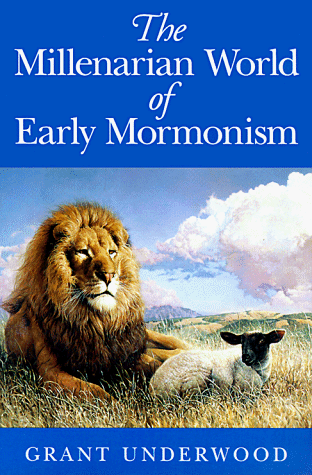 The Millenarian World of Early Mormonism Cover