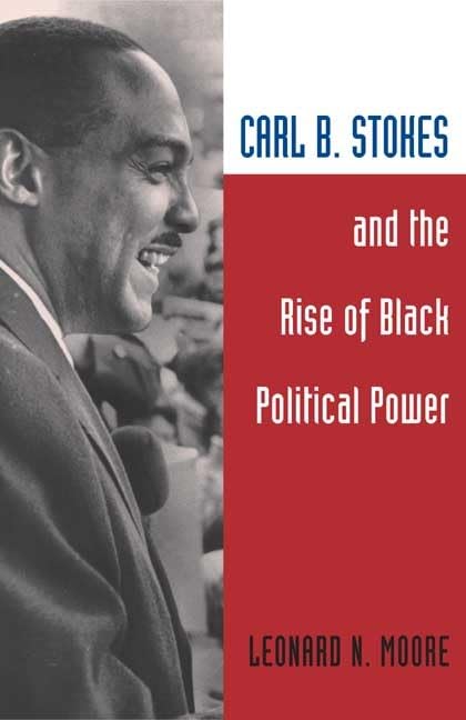 Carl B. Stokes and the Rise of Black Political Power Cover