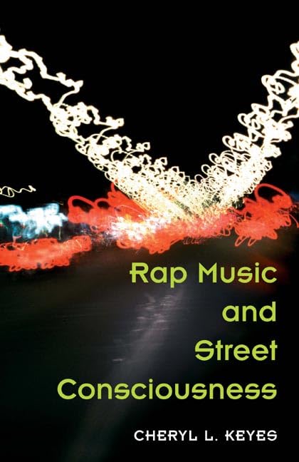 Rap Music and Street Consciousness (Music in American Life) Cover