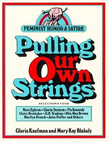 Pulling Our Own Strings: Feminist Humor & Satire (Midland Books: No. 251) Cover