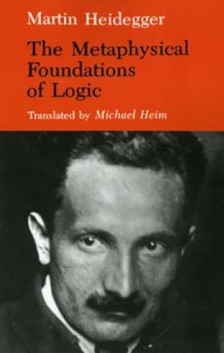 The Metaphysical Foundations of Logic (Studies in Phenomenology and Existential Philosophy) Cover
