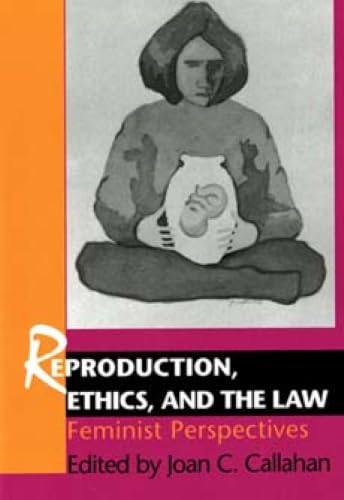 Reproduction, ethics, and the law Cover