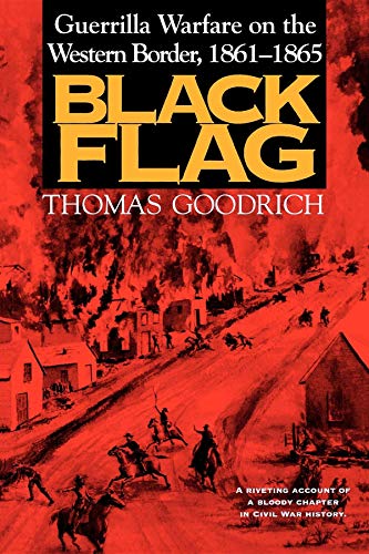 Black Flag: Guerrilla Warfare on the Western Border, 1861-1865 Cover