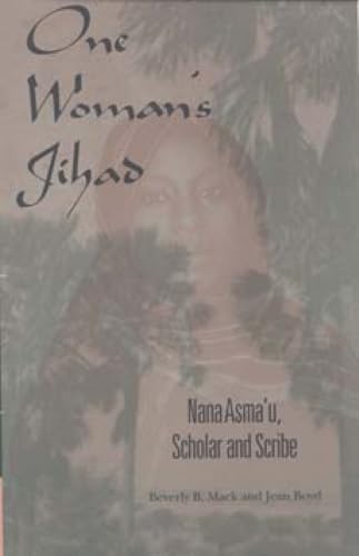 One Woman's Jihad: Nana Asma'u, Scholar and Scribe Cover
