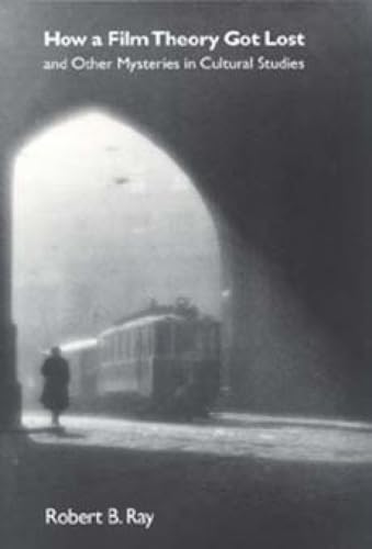 How a film theory got lost and other mysteries in cultural studies Cover