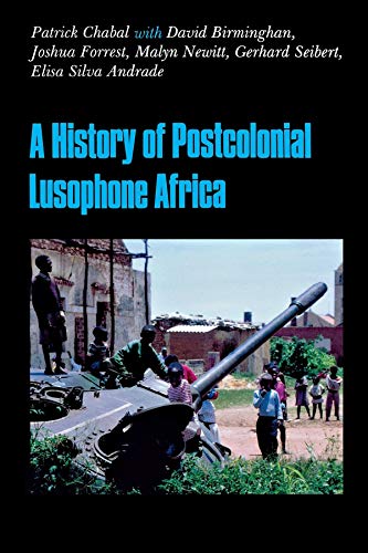 A history of postcolonial Lusophone Africa Cover