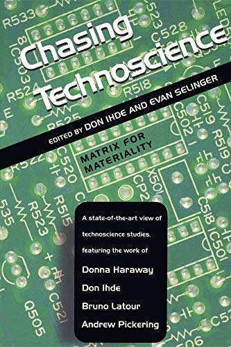 Chasing Technoscience (Philosophy of Technology) Cover