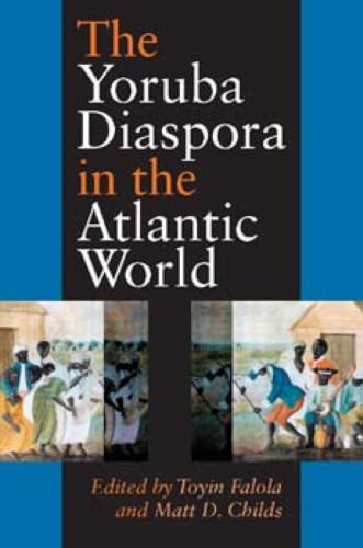 The Yoruba diaspora in the Atlantic world Cover