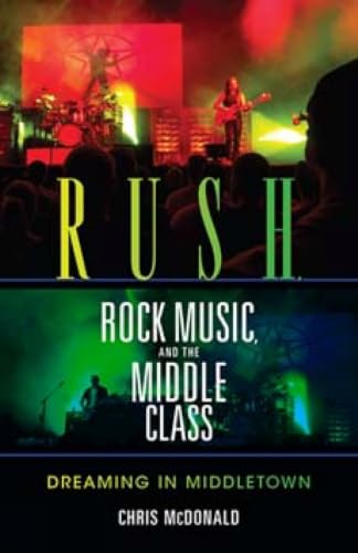 Rush, rock music and the middle class Cover