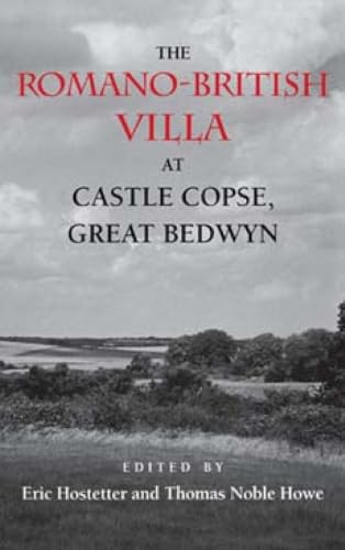 The Romano-British villa at Castle Copse, Great Bedwyn Cover
