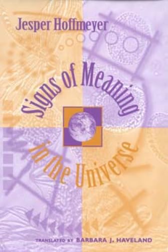 Signs of meaning in the universe Cover