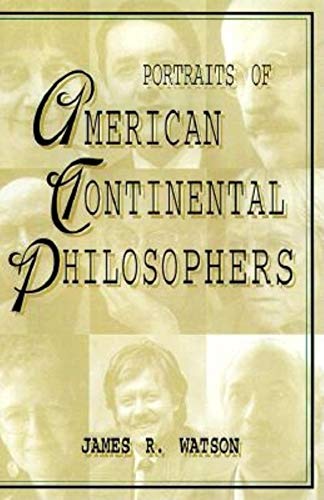 Portraits of American Continental Philosophers (Studies in Continental Thought) Cover